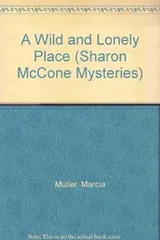 Cover of A Wild and Lonely Place (Sharon McCone Mysteries