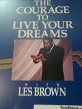 Cover of The Courage to Live Your Dreams