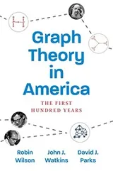 Cover of Graph Theory in America - the First Hundred Years