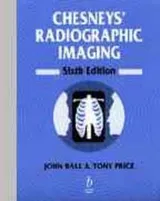 Cover of Chesneys' radiographic imaging