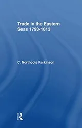 Cover of Trade in Eastern Seas 1793-1813