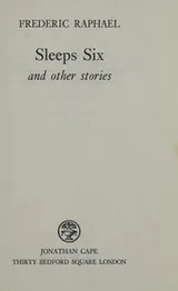 Cover of Sleeps six, and other stories