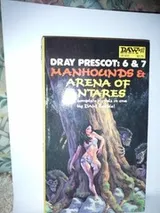 Cover of Manhounds of Antares and Arena of Antares