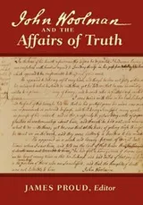 Cover of John Woolman and the affairs of truth