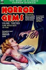 Cover of Horror Gems, Volume Thirteen, Clark Ashton Smith and Others