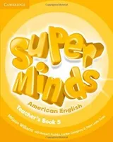 Cover of SUPER MINDS AMERICAN ENGLISH LEVEL 5 TEACHER'S BOOK