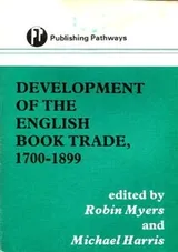 Cover of Development of the English book trade, 1700-1899