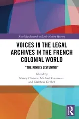 Cover of Voices in the Legal Archives in the French Colonial World