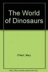Cover of The World of Dinosaurs