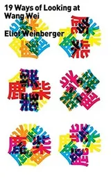 Cover of Nineteen Ways of Looking at Wang Wei