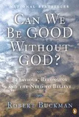 Cover of Can We Be Good Without God?