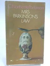 Cover of Mrs. Parkinson's law, and other studies in administration by C. Northcote Parkinson