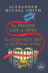 Cover of Private Life of Spies and the Exquisite Art of Getting Even