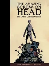 Cover of Amazing Screw-On Head and Other Curious Objects (Anniversary Edition)
