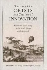 Cover of Dynastic crisis and cultural innovation