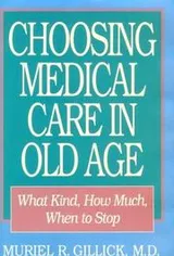 Cover of Choosing medical care in old age