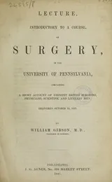 Cover of Lecture, introductory to a course, on surgery, in the University of Pennsylvania containing a short account of eminent British surgeons, physicians, scientific and literary men. Delivered October 22, 1847