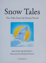 Cover of Snow Tales (Rainbow Bear and Little Albatross)