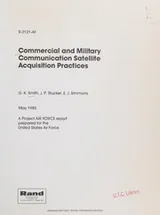 Cover of Commercial and military communication satellite acquisition practices