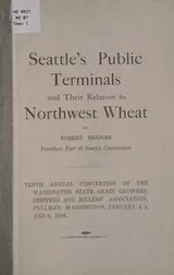 Cover of Seattle's public terminals and their relation to northwest wheat