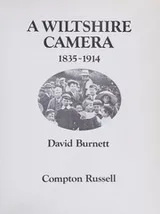 Cover of A Wiltshire camera, 1835-1914