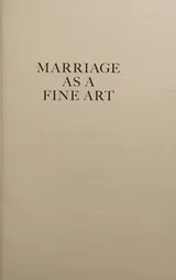 Cover of Marriage As a Fine Art