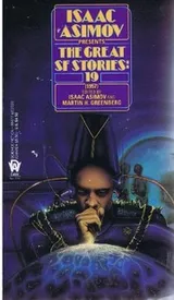 Cover of Isaac Asimov Presents The Great SF Stories 19 (1957)