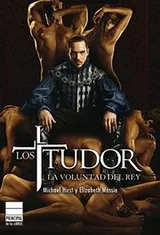Cover of Los Tudor. La voluntad del rey