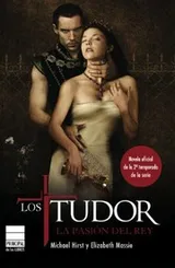 Cover of Los Tudor. La pasión del Rey