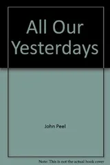 Cover of All our yesterdays