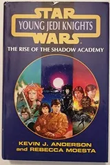 Cover of The Rise of the Shadow Academy (Star Wars: Young Jedi Knights)