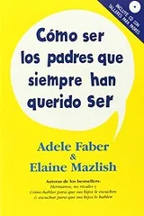 Cover of COMO SER PADRES QUE SIEMPRE HAN QUERIDO SER