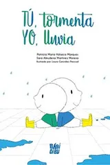 Cover of Tú, tormenta. Yo, lluvia