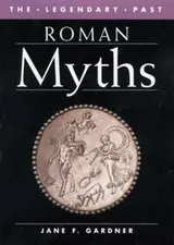 Cover of Roman Myths (The Legendary Past)