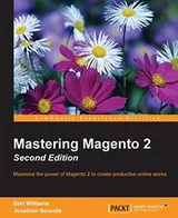 Cover of Mastering Magento 2 - Second Edition