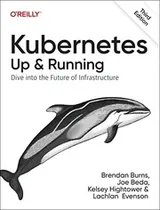 Cover of Kubernetes - Up and Running