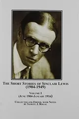Cover of The short stories of Sinclair Lewis (1904-1949)