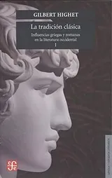 Cover of La tradicion clasica/ A Classic Tradition