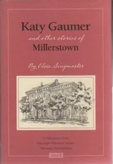 Cover of Katy Gaumer, and other stories of Millerstown