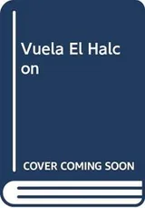 Cover of Vuela El Halcon
