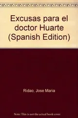 Cover of Excusas para el doctor Huarte