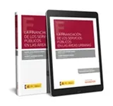 Cover of La financiación de los servicios públicos en las áreas urbanas