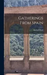 Cover of Gatherings from Spain