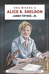 Cover of Una mirada a Alice B. Sheldon