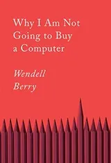 Cover of Why I Am Not Going to Buy a Computer