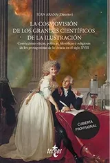 Cover of La cosmovisión de los grandes científicos de la Ilustración