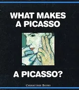Cover of What makes a Picasso a Picasso?