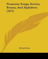 Cover of Nonsense Songs, Stories, Botany, and Alphabets