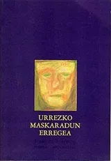 Cover of Urrezko maskaradun erregea