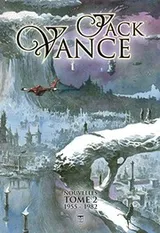 Cover of Jack Vance nouvelles t2 : 1955-1982